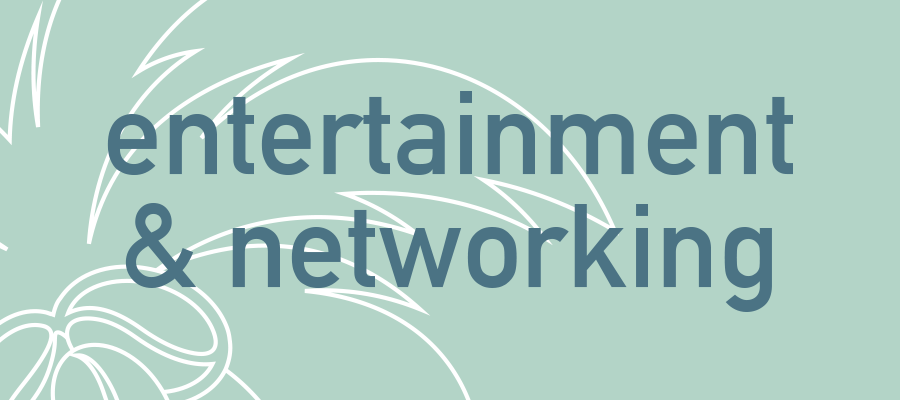 Entertainment and networking