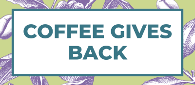 coffee gives back
