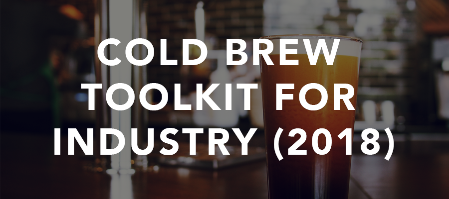 2018 Cold Brew Toolkit for Industry