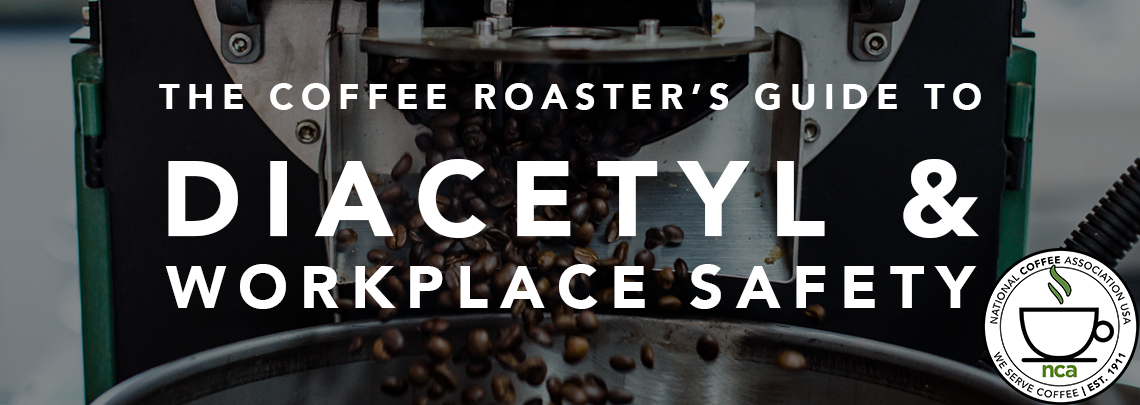 The Coffee Roaster Guide to Diacetyl