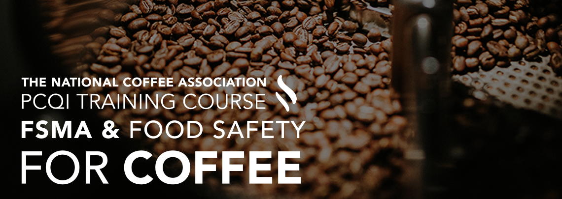 NCA PCQI Food Safety Training Course for Coffee