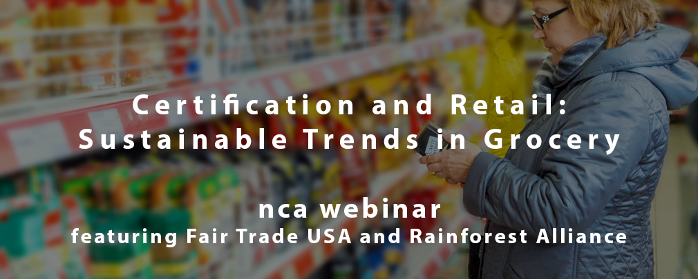 Certification and Retail: Sustainability Trends in Grocery Certification and Retail: Sustainability Trends in Grocery